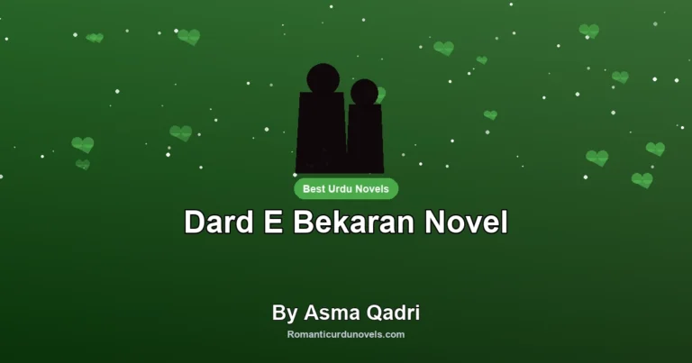 Dard E Bekaran Novel By Asma Qadri