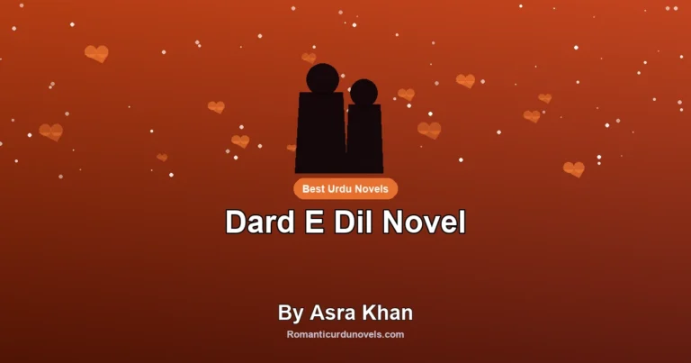 Dard E Dil Novel By Asra Khan