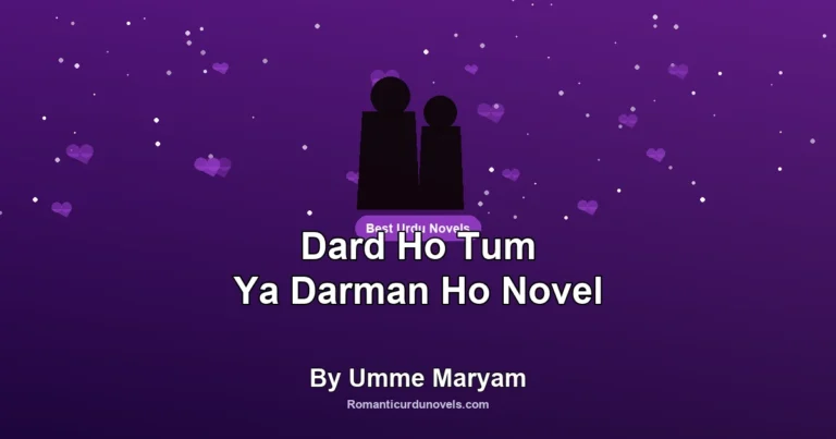 Dard Ho Tum Ya Darman Ho Novel By Umme Maryam