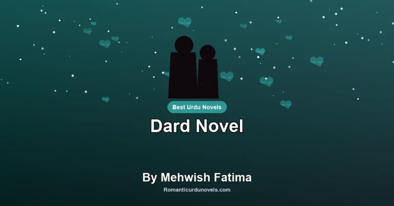 Dard Novel By Mehwish Fatima
