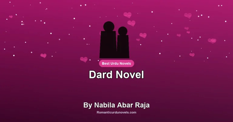 Dard Novel By Nabila Abar Raja