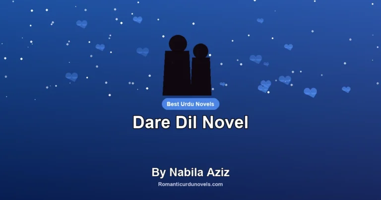 Dare Dil Novel By Nabila Aziz