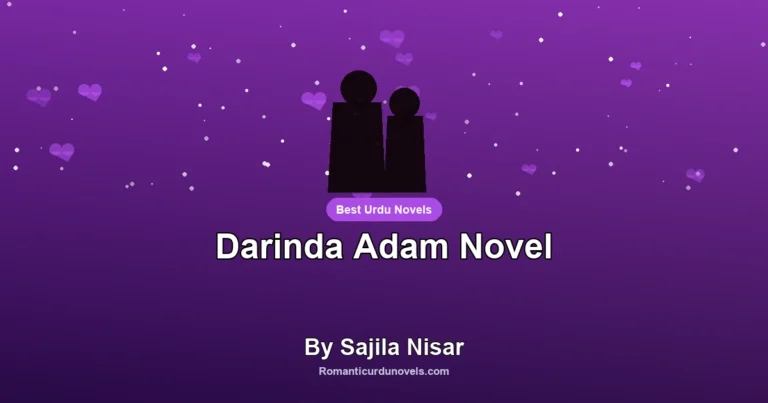 Darinda Adam Novel By Sajila Nisar