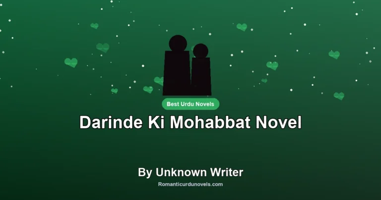 Darinde Ki Mohabbat Novel By Unknown Writer