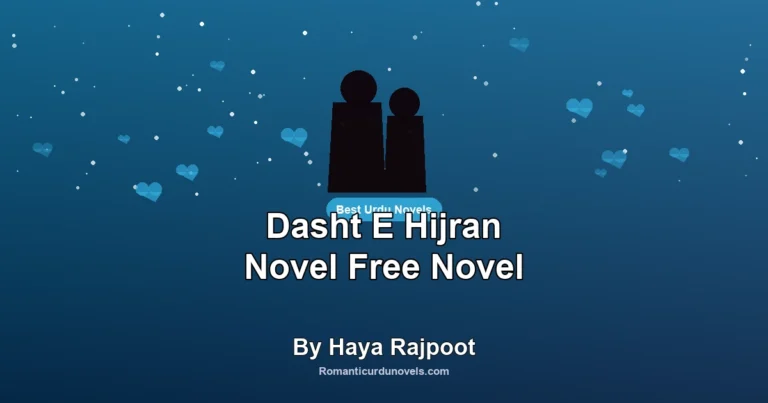 Dasht E Hijran Novel Free Novel By Haya Rajpoot