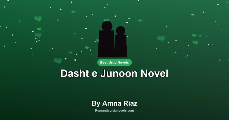 Dasht e Junoon Novel By Amna Riaz