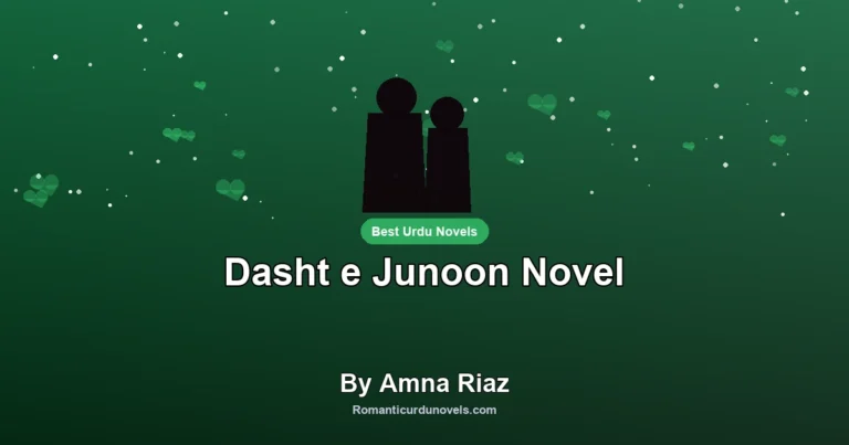 Dasht e Junoon Novel By Amna Riaz