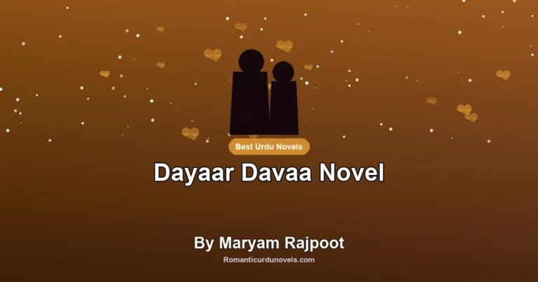 Dayaar Davaa Novel By Maryam Rajpoot
