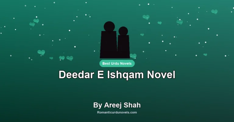 Deedar E Ishqam Novel By Areej Shah