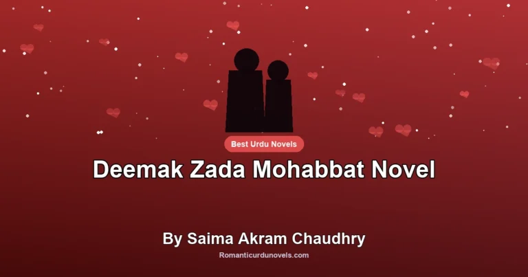 Deemak Zada Mohabbat Novel By Saima Akram Chaudhry