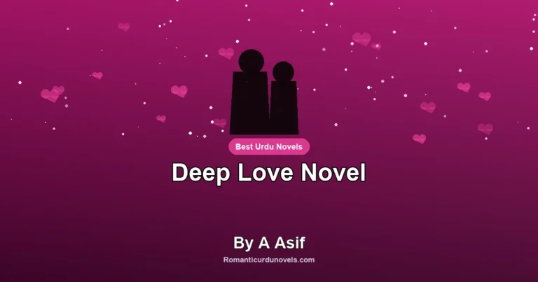 Deep Love Novel By A Asif