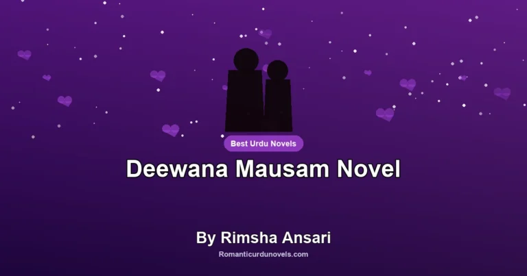 Deewana Mausam Novel By Rimsha Ansari