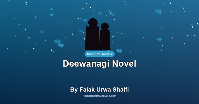 Deewanagi Novel By Falak Urwa Shaifi