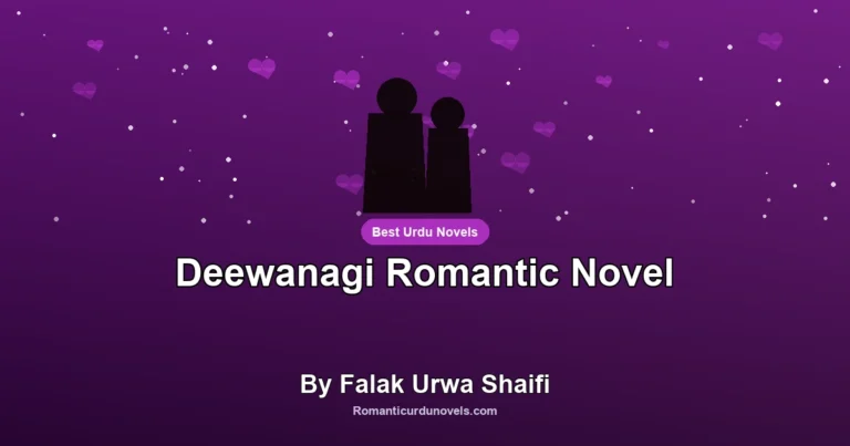 Deewanagi Romantic Novel By Falak Urwa Shaifi