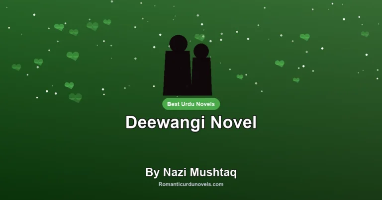 Deewangi Novel By Nazi Mushtaq