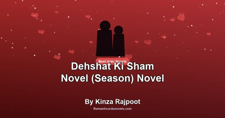 Dehshat Ki Sham Novel (Season) Novel By Kinza Rajpoot
