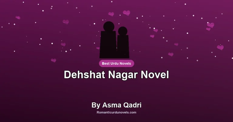 Dehshat Nagar Novel By Asma Qadri