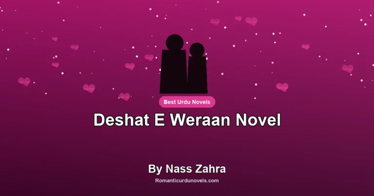 Deshat E Weraan Novel By Nass Zahra
