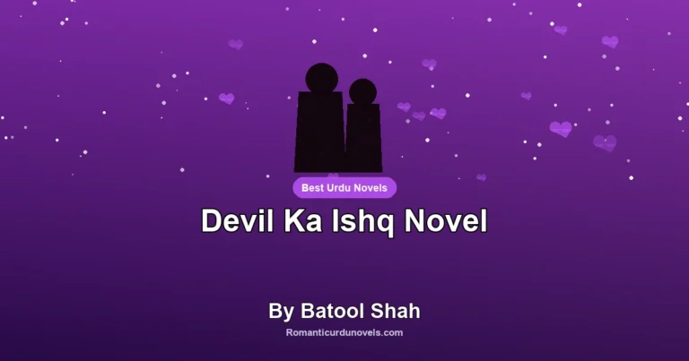 Devil Ka Ishq Novel By Batool Shah