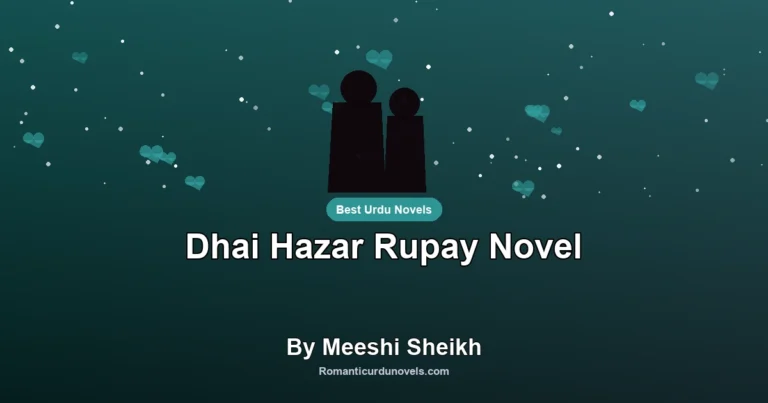 Dhai Hazar Rupay Novel By Meeshi Sheikh