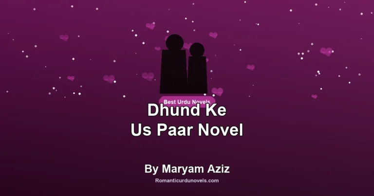 Dhund Ke Us Paar Novel By Maryam Aziz