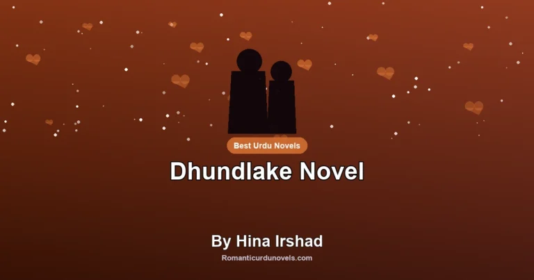 Dhundlake Novel By Hina Irshad