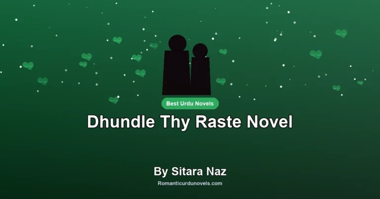 Dhundle Thy Raste Novel By Sitara Naz