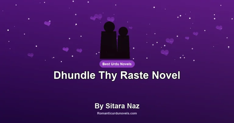 Dhundle Thy Raste Novel By Sitara Naz