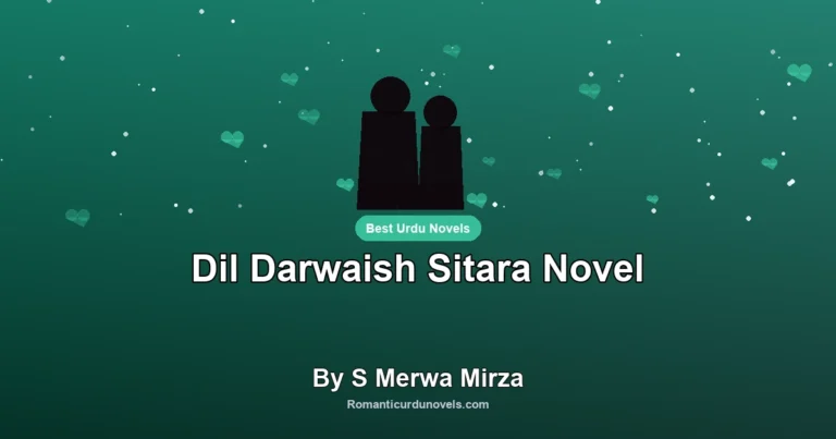 Dil Darwaish Sitara Novel By S Merwa Mirza
