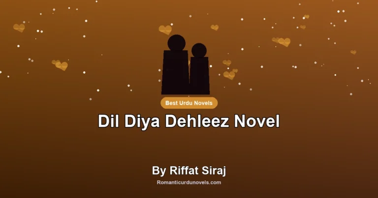 Dil Diya Dehleez Novel By Riffat Siraj