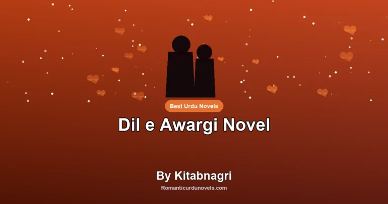 Dil e Awargi Novel By Kitabnagri