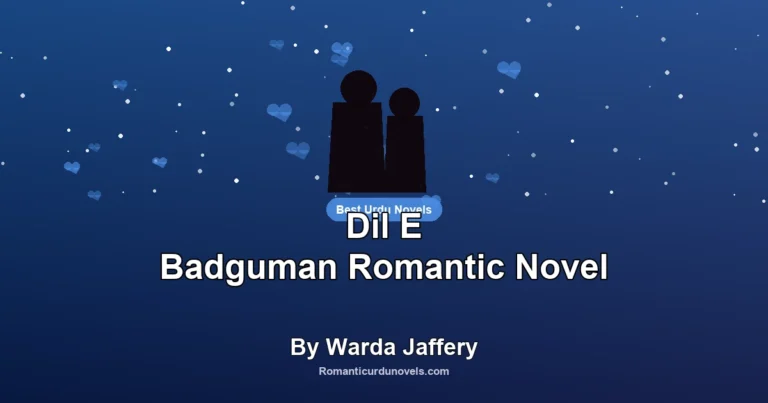 Dil E Badguman Romantic Novel By Warda Jaffery