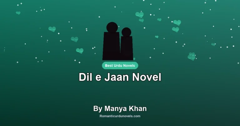 Dil e Jaan Novel By Manya Khan