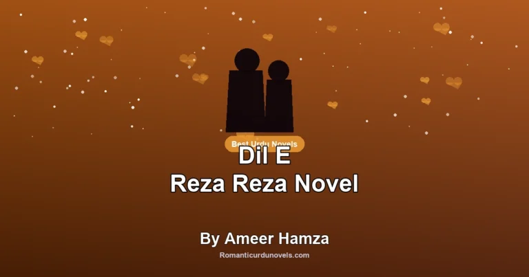 Dil E Reza Reza Novel By Ameer Hamza