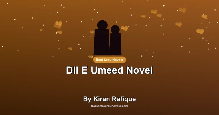 Dil E Umeed Novel By Kiran Rafique