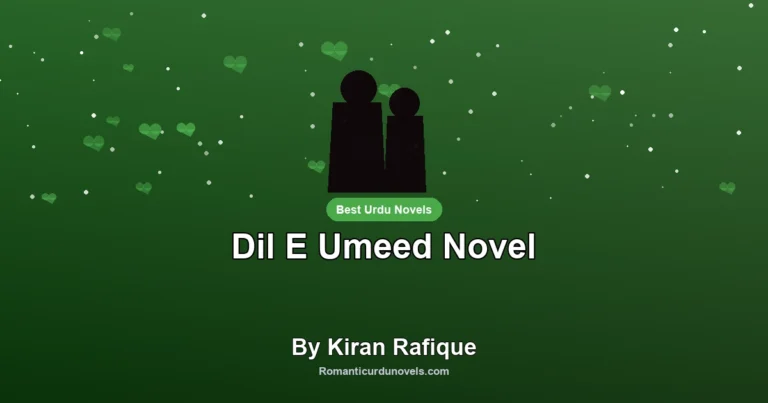 Dil E Umeed Novel By Kiran Rafique