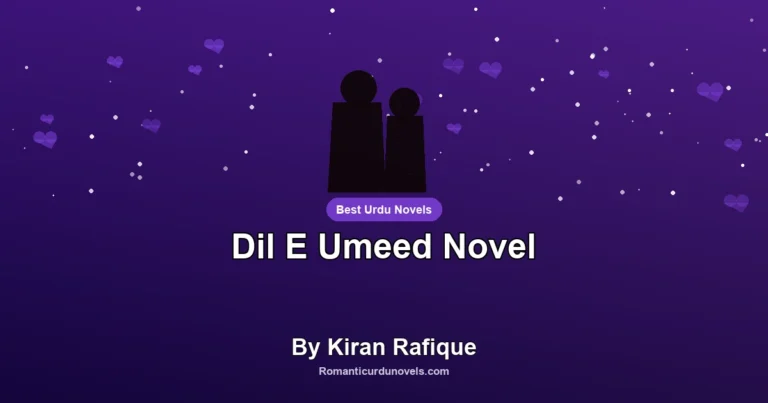 Dil E Umeed Novel By Kiran Rafique