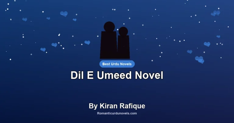 Dil E Umeed Novel By Kiran Rafique