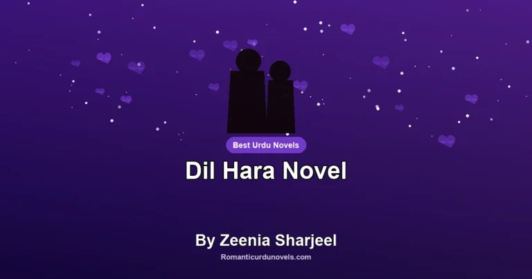Dil Hara Novel By Zeenia Sharjeel