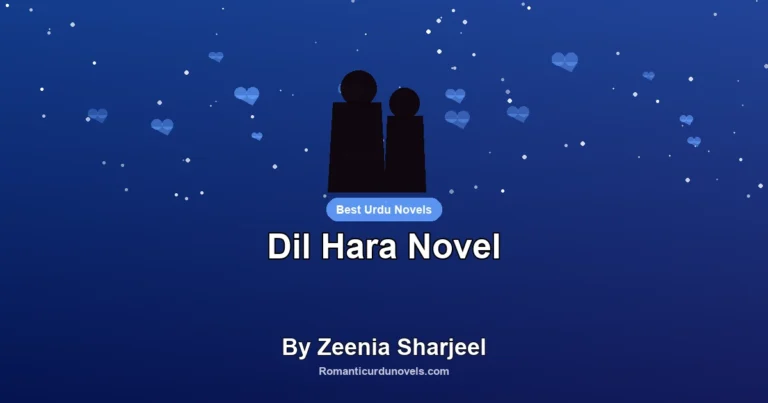 Dil Hara Novel By Zeenia Sharjeel