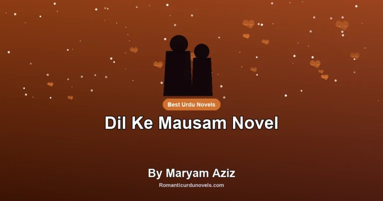 Dil Ke Mausam Novel By Maryam Aziz