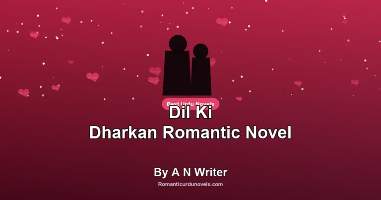 Dil Ki Dharkan Romantic Novel By A N Writer