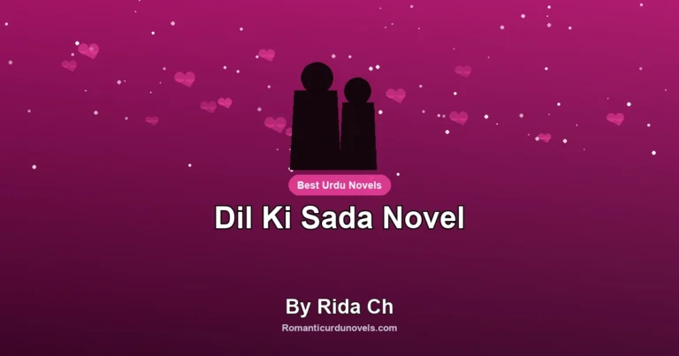 Dil Ki Sada Novel By Rida Ch