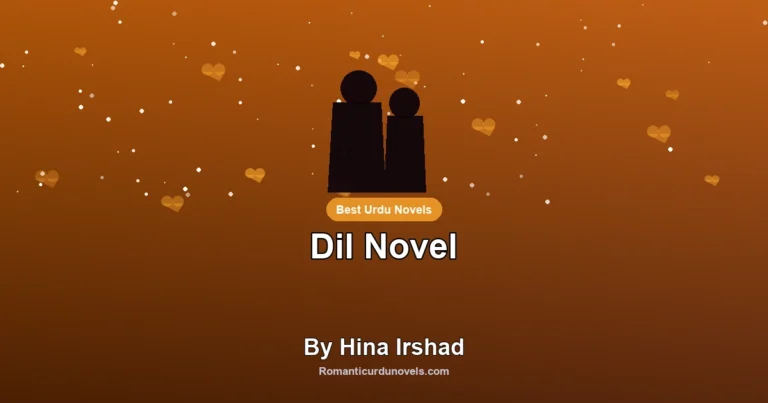 Dil Novel By Hina Irshad