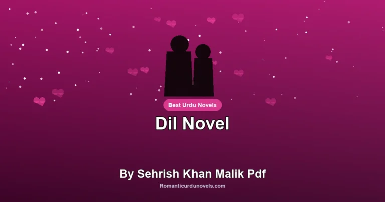 Dil Novel By Sehrish Khan Malik Pdf