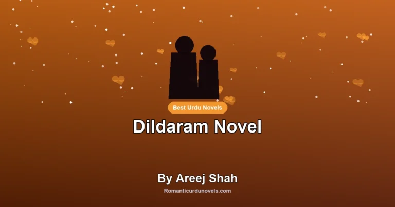 Dildaram Novel By Areej Shah