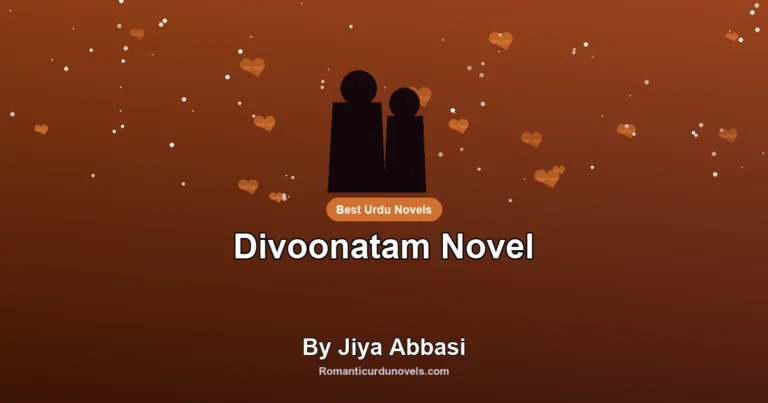 Divoonatam Novel By Jiya Abbasi