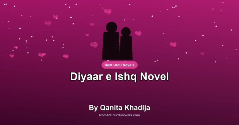 Diyaar e Ishq Novel By Qanita Khadija
