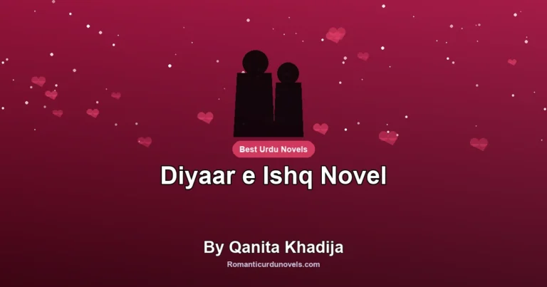 Diyaar e Ishq Novel By Qanita Khadija