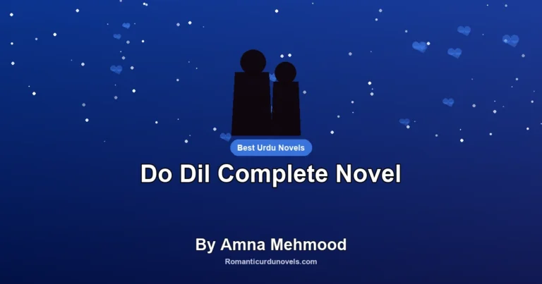 Do Dil Complete Novel By Amna Mehmood